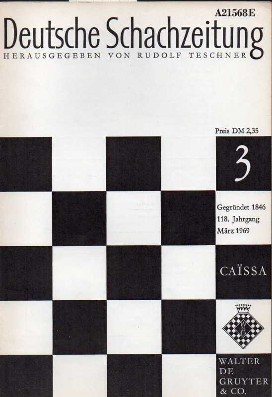 Deutsche Schachzeitung  Deutsche Schachzeitung 118.Jahrgang 1969 Heft 3-10 (8 Hefte) 
