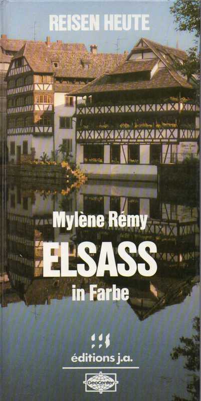 Elsaß: Remy,Mylene  Elsaß in Farbe 
