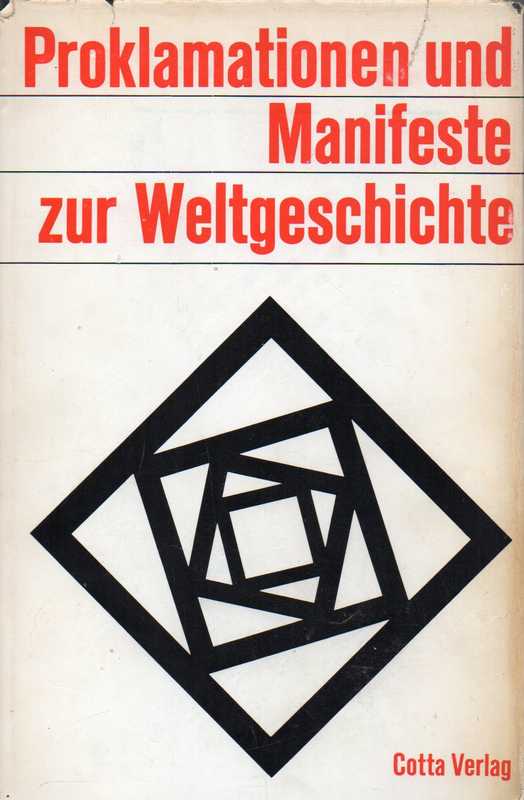 Peter,Karl Heinrich (Hsg.)  Proklamationen und Manifeste (Zur Weltgeschichte) 