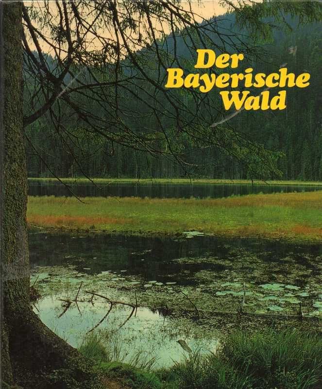 Schilder,Eric  Der Bayerische Wald 