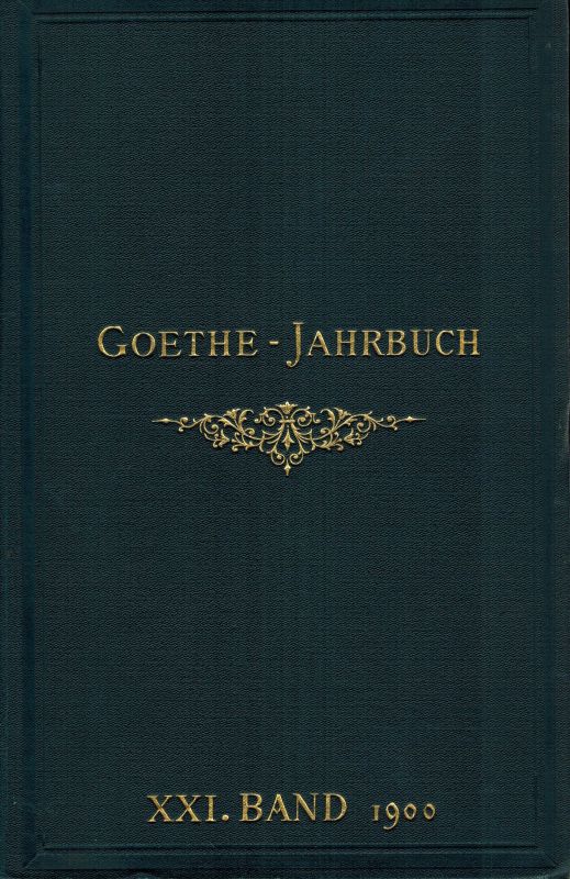 Geiger,Ludwig (Hsg)  Goethe-Jahrbuch Einundzwanzigster Band 