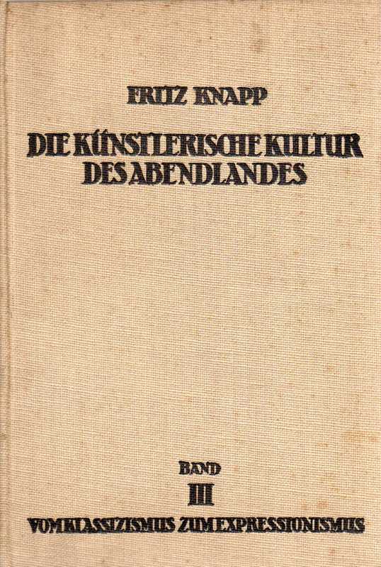 Knapp,Fritz  Die künstlerische Kultur des Abendlandes Band I bis III (3 Bände) 