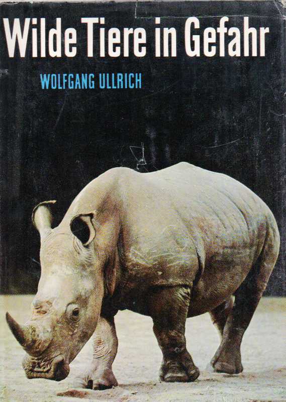 Ullrich,Wolfgang  Wilde Tiere in Gefahr 