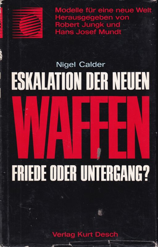 Calder,Nigel (Hsg.)  Eskalation der neuen Waffen 