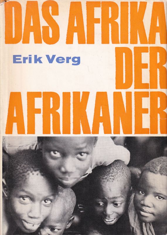 Verg,Erik  Das Afrika der Afrikaner 