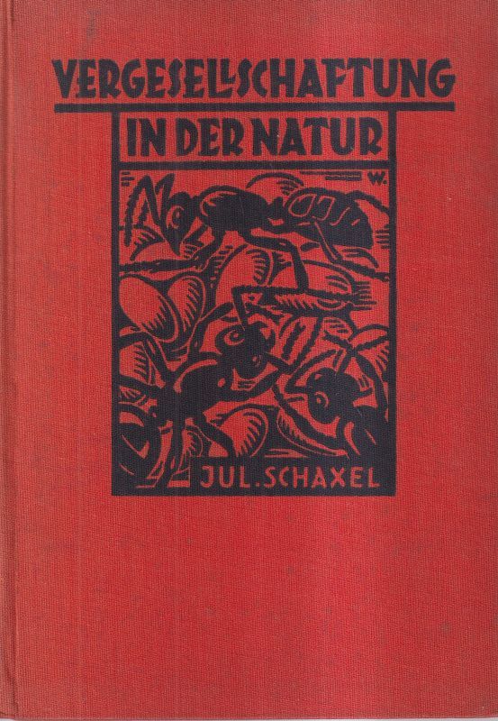 Schaxel,Julius  Vergesellschaftung in der Natur 