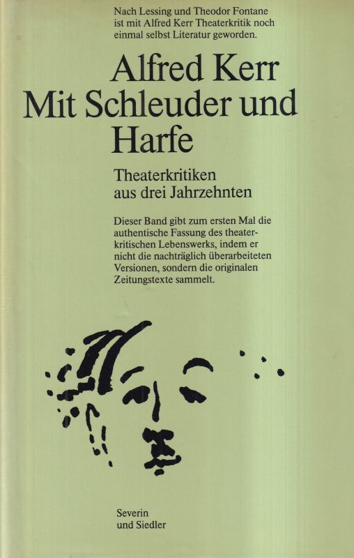 Kerr,Alfred  Mit Schleuder und Harfe 