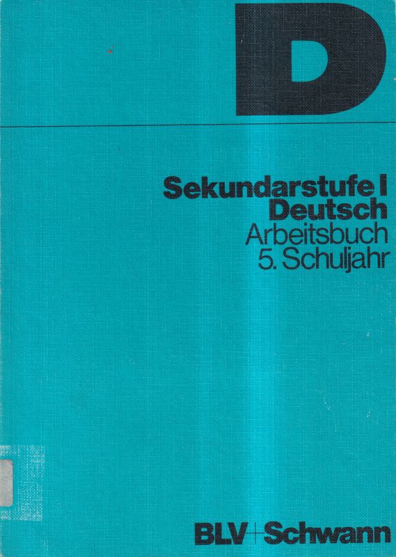 Braun,P. und H.J.Jungheim und W.Kluge u.a.  Sekundarstufe 1 Deutsch 