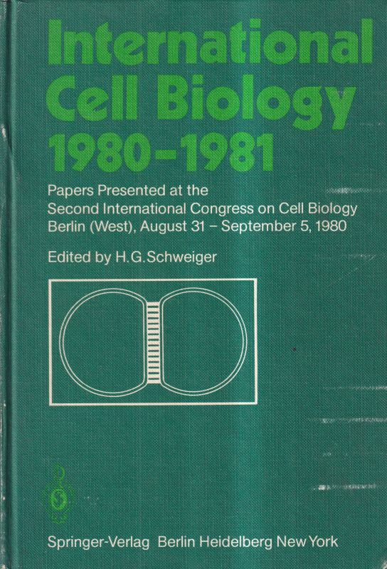 Schweiger,H.G.  International Cell Biology 1980-81 