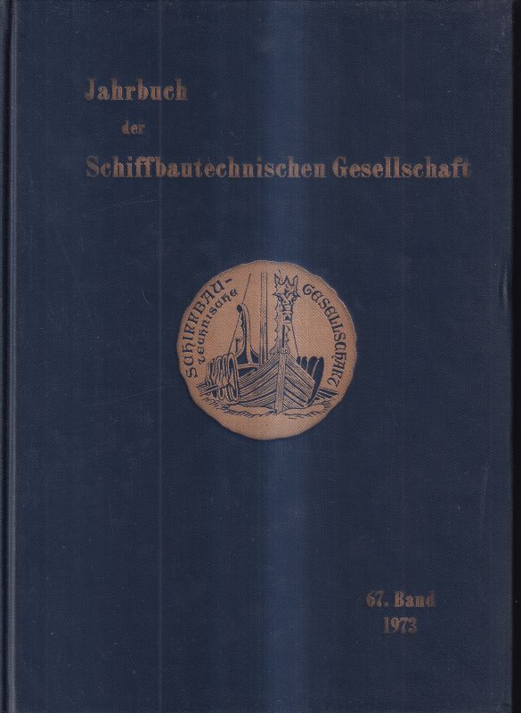 Schiffbautechnische Gesellschaft e.V.  Jahrbuch der Schiffbautechnische Gesellschaft 67.Band1973 
