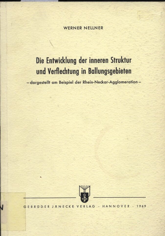 Nellner,Werner  Die Entwicklung der inneren Struktur und Verflechtung in 