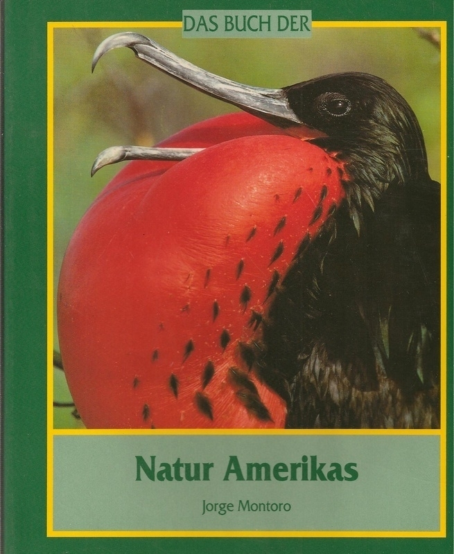 Montoro,Jorge  Das Buch der Natur Amerikas 
