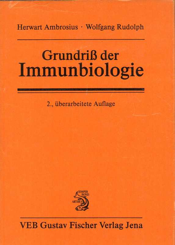 Ambrosius,Herwart und Wolfgang Rudolph (Hsg.)  Grundriß der Immunbiologie 