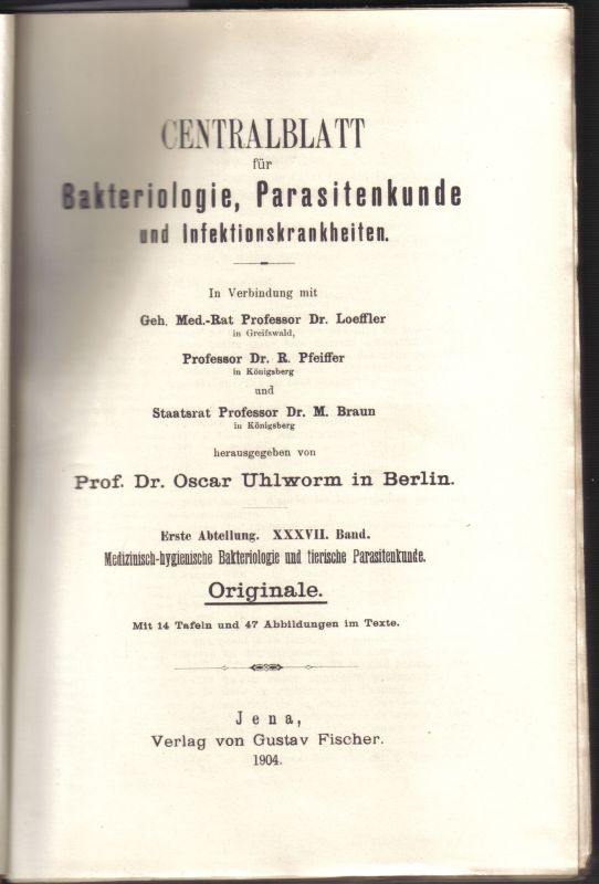 Centralblatt für Bakteriologie, Parasitenkunde  und Infektionskrankheiten.1.Abteilung.XXXVII.Band.1904 Heft 1-5 