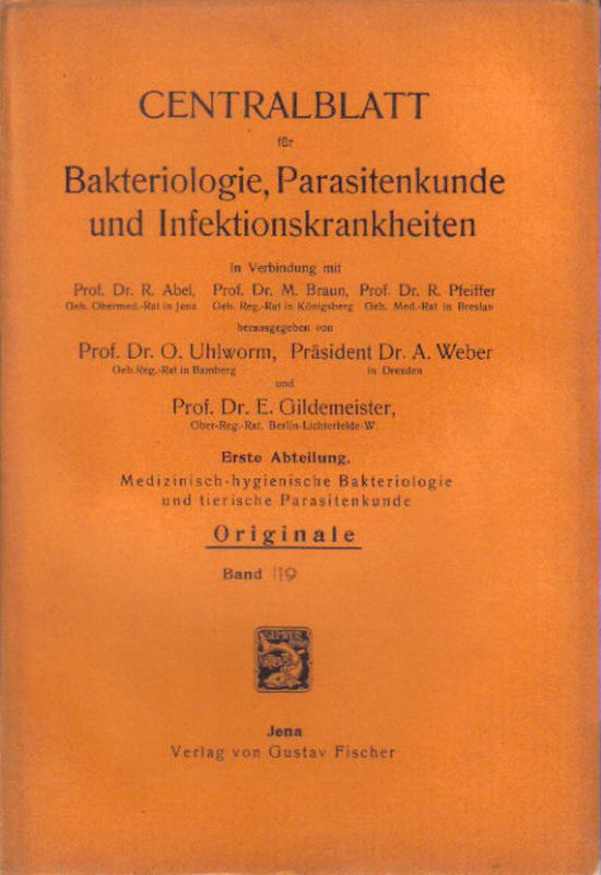 Zentralblatt für Bakteriologie, Parasitenkunde  und Infektionskrankheiten 1.Abteilung 119.Band 1930/31 No.1/2-7/8 