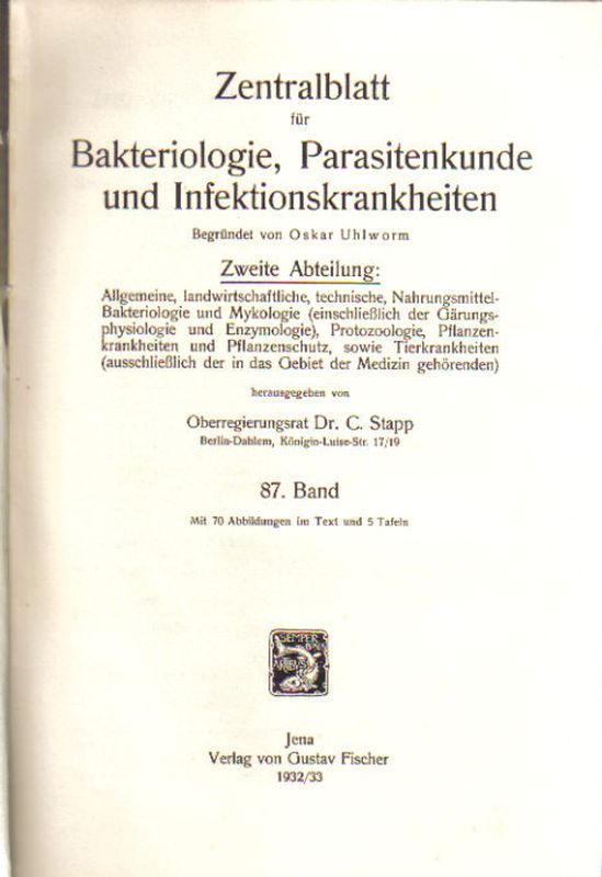 Zentralblatt für Bakteriologie, Parasitenkunde  und Infektionskrankheiten 2.Abteilung 87.Band 1932/33 No.1/4-24/26 