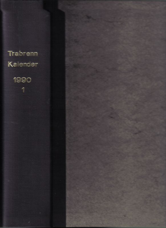 Hauptverband für Traber-Zucht und Rennen  Trabrennkalender für die Bundesrepublik Deutschland 104.Jahrgang 1990 