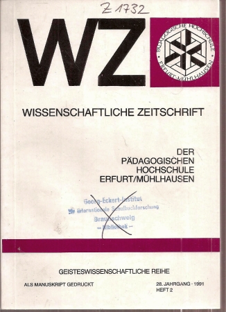 Pädagogische Hochschule Erfurt / Mühlhausen  Wissenschaftliche Zeitschrift 28.Jahrgang 1991,Heft 1 und 2 