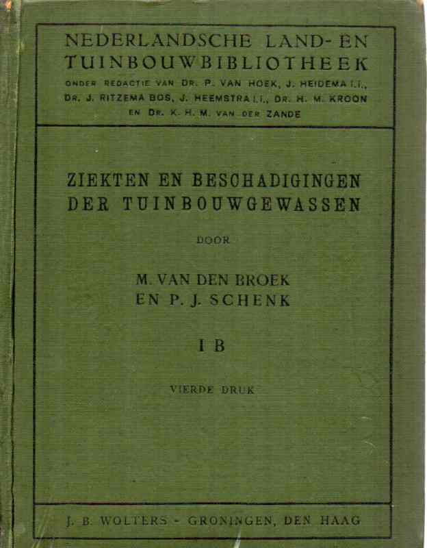 Broek,M.,van den +P.J.Schenk  Ziekten en Beschadigingen der Tuinbouwgewassen. IB 