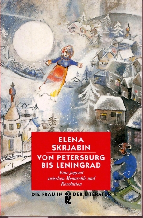 Skrjabin,Elena  Von Petersburg bis Leningrad 