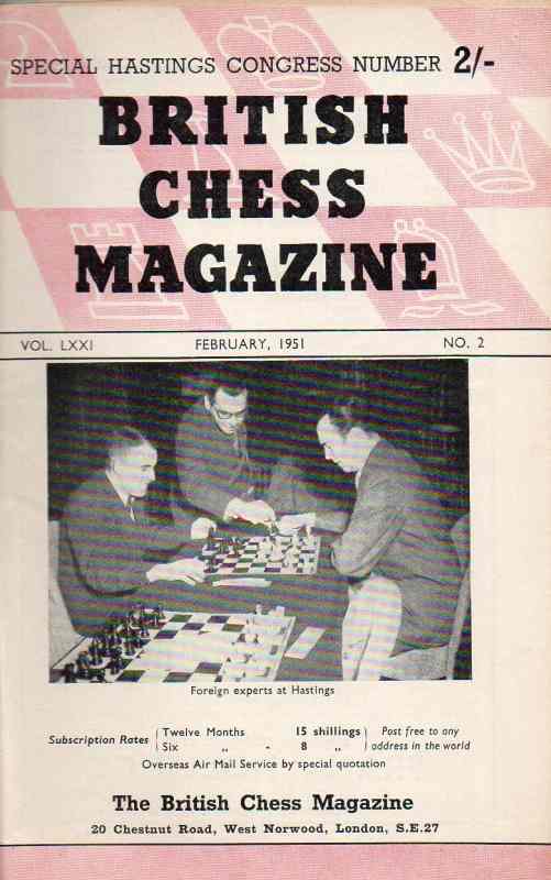 British Chess Magazine  Vol. LXXI, No. 2 - February 1951 