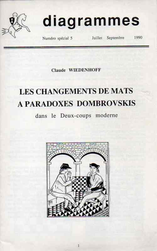 Diagrammes,Nr.5.Claude Wiedenhoff  Les changements de mats a paradoxes Dombrovskis, dans le Deux-coups 
