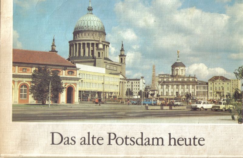 Potsdam:  Handrick,Roland  Das alte Potsdam heute 