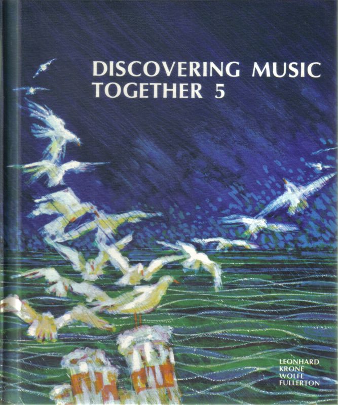 Leonhard,Charles+Irving Wolfe+weitere  Discovering Music together.Book 5 