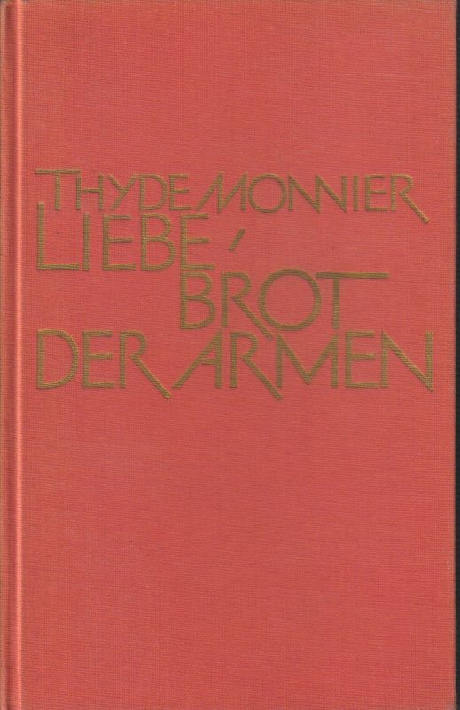Monnier,Thyde  Liebe-Brot der Armen.Roman 