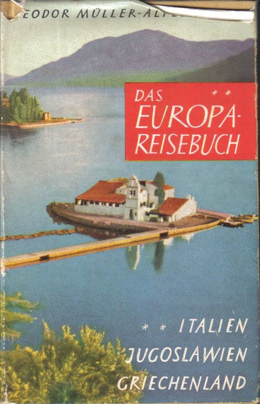 Müller-Alfeld,Theodor  Das Europa-Reisebuch 