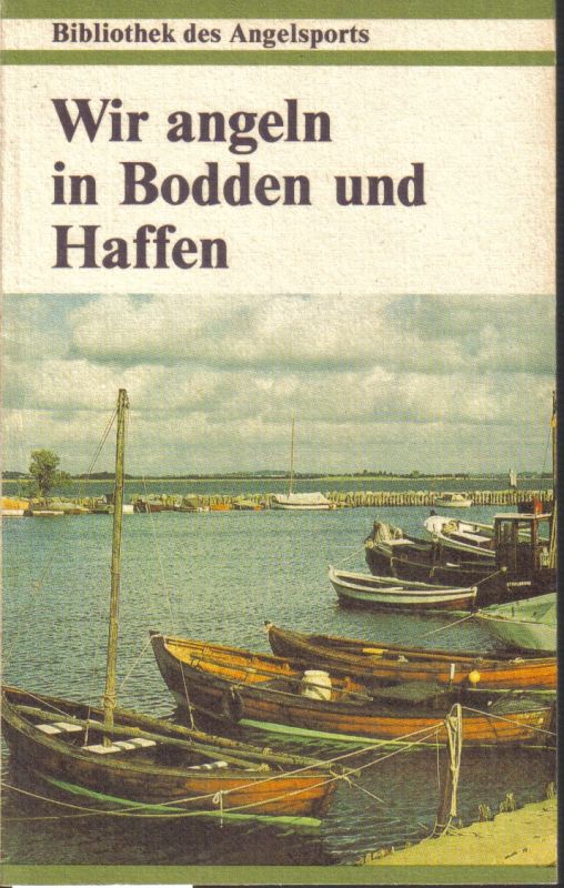 Basan,Ulrich  Wir angeln in Bodden und Haffen 