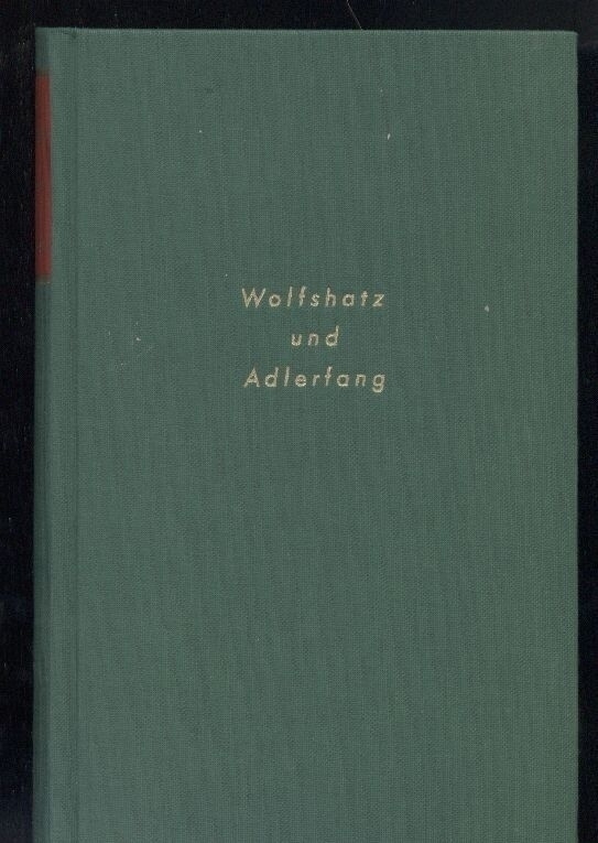Dircksen,Rolf  Wolfshatz und Adlerfang.Tiergeschichten 