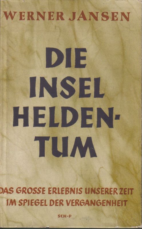 Jansen,Werner  Die Insel Heldentum.Roman 