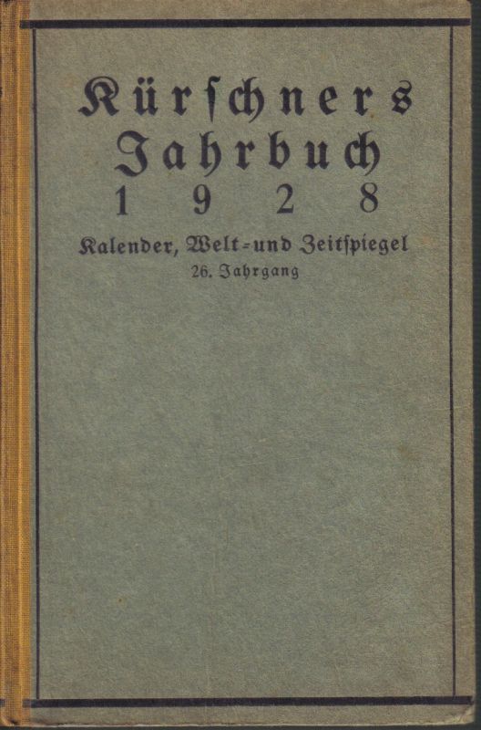 Hillger,Hermann(Hsg.)  Kürschners Jahrbuch 1928.26.Jahrgang 