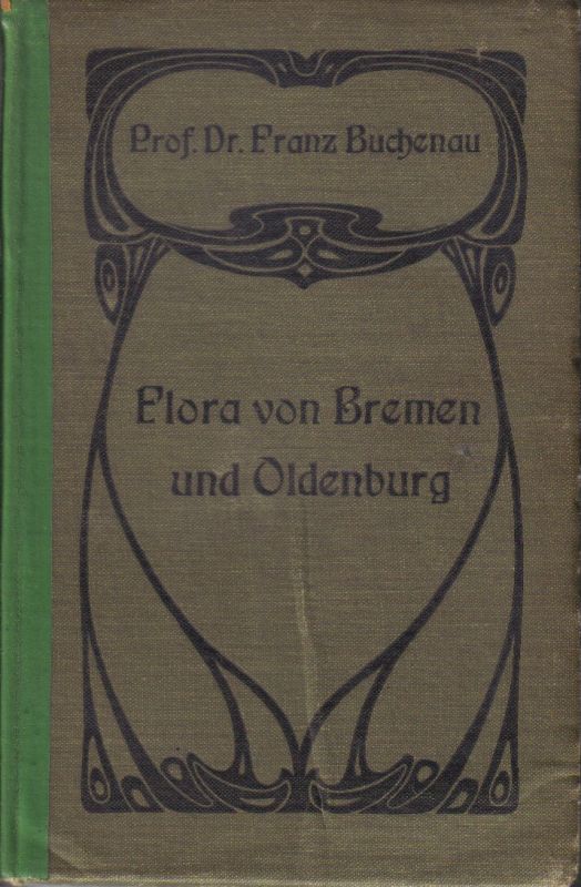 Buchenau,Franz  Flora von Bremen und Oldenburg 
