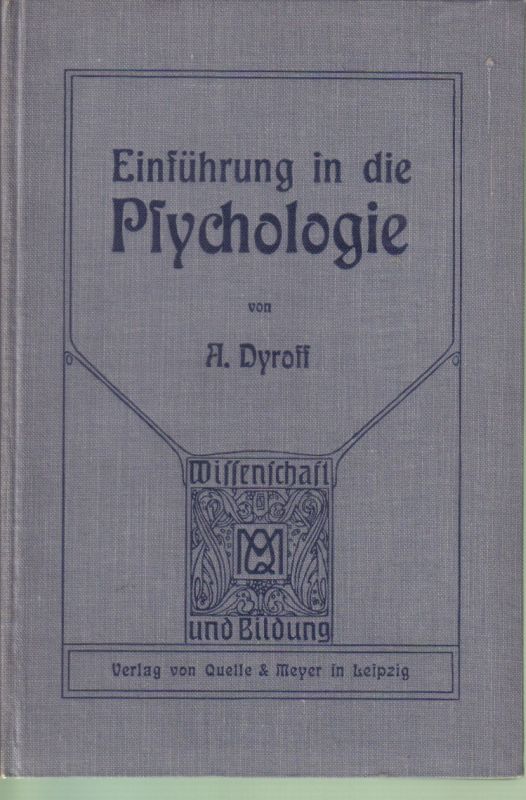 Dyroff,Adolf  Einführung in die Psychologie 