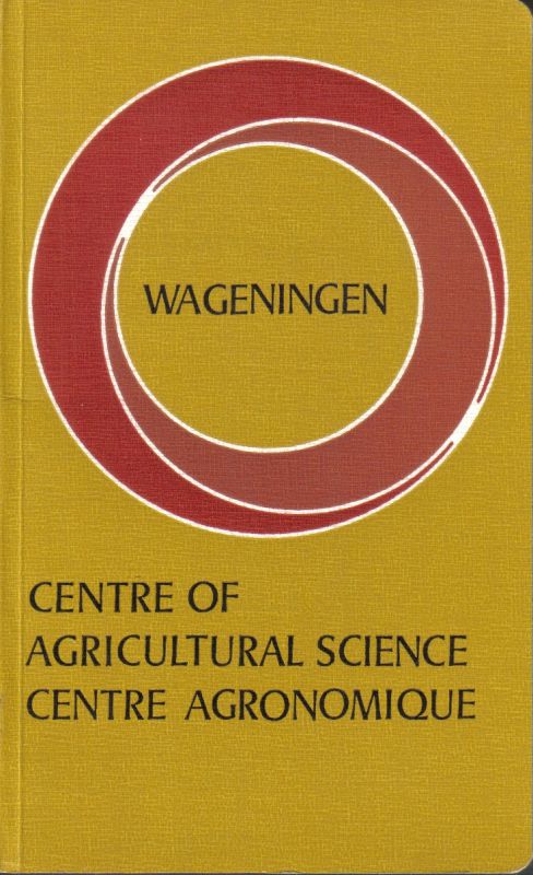 International Agricultural Centre,Wageningen  Wageningen Centre of Agricultural Science 1968 - 1969 