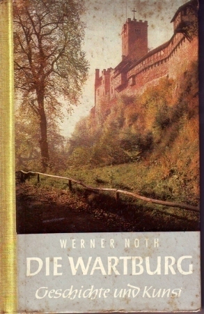 Noth,Werner  Die Wartburg 