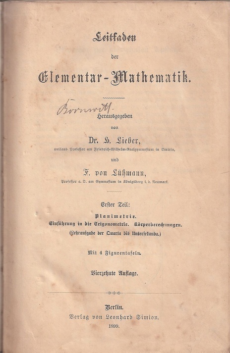 Lieber,H.+F.von Lühmann  Leitfaden der Elementar-Mathematik Erster Teil - Planimetrie 