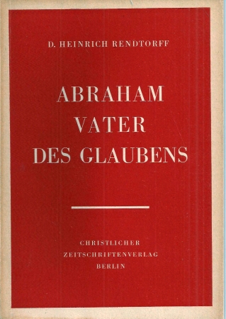 Rendtorff,D.Heinrich  Abraham Vater des Glaubens 