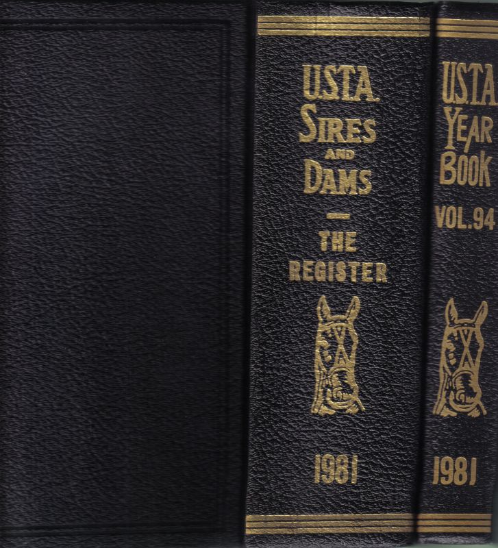 U.S.T.A.Sires and Dams  Annual Year Book Trotting Register for 1981 Volume 94, Part 1 und 2 
