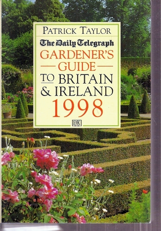 Taylor,Patrick  The Daily Telegraph Gardener's Guide to Britain & Ireland 1998 
