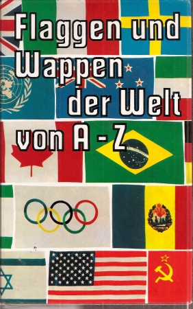 Louda,J.  Flaggen und Wappen der Welt von A - Z 