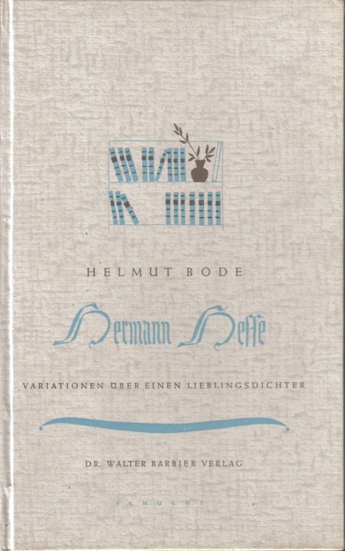 Bode,Helmut  Hermann Hesse 