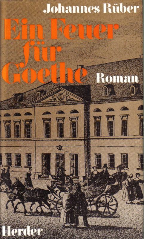 Rüber,Johannes  Ein Feuer für Goethe.Roman 