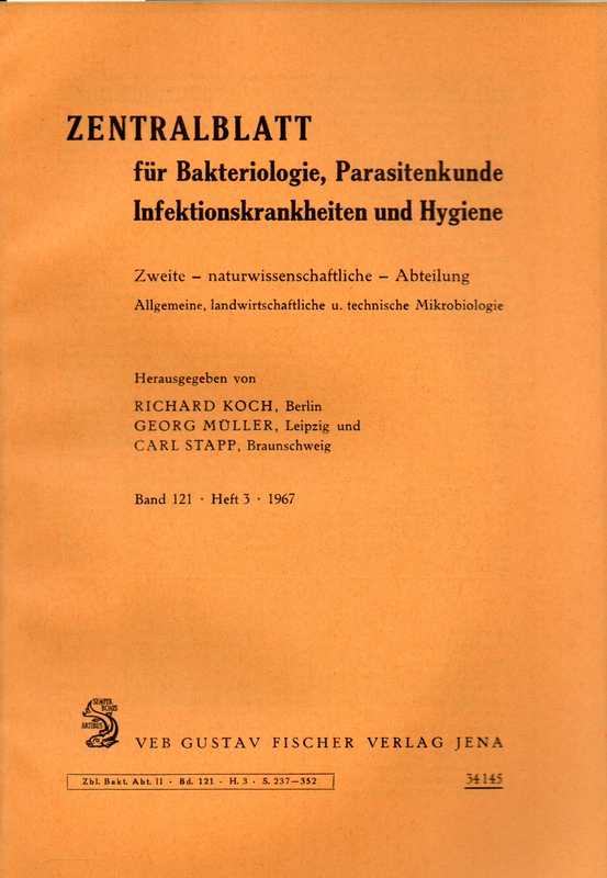 Zentralblatt für Bakteriologie, Parasitenkunde  Infektionskrankheiten und Hygiene.2.naturwiss.Abteilung.121 Band.1967 