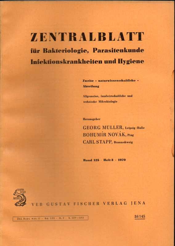 Zentralblatt für Bakteriologie, Parasitenkunde  Infektionskrankheiten und Hygiene.2.naturwiss.Abteilung.125 Band.1970 