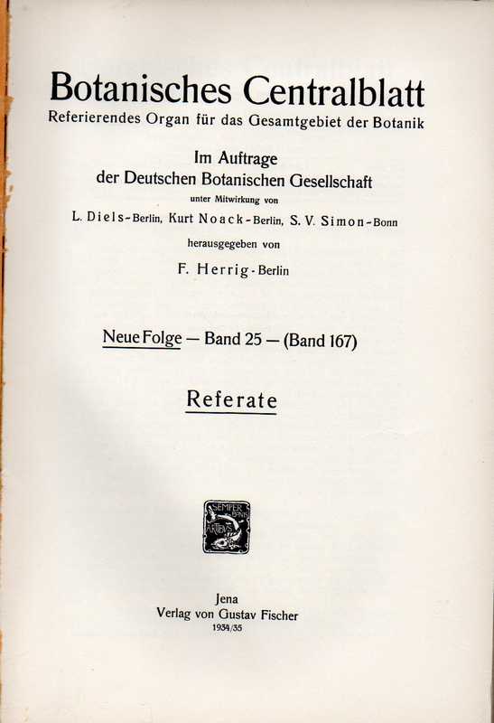 Botanisches Centralblatt  Neue Folge Band 25 (Band 167) 1934/35 Heft 1/2-13/14 