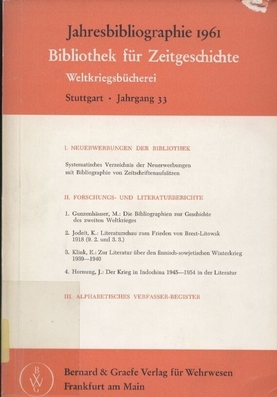 Jahresbibliographie 1961  Bibliothek für Zeitgeschichte: Jg. 33.Weltkriegsbücherei 