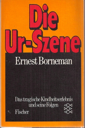 Borneman,Ernest  Die Ur-Szene 